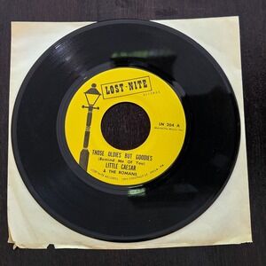 Little Caesar The Romans Those Oldies But Goodies 45 RPM Lost-Nite Doo Wop Vinyl
